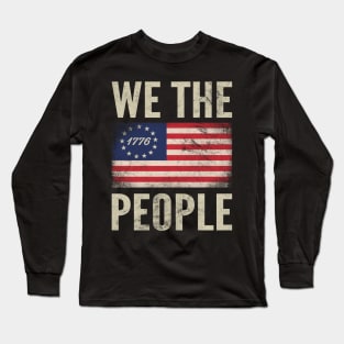 We The People Patriotic American Flag Gift 1776 Betsy Ross Long Sleeve T-Shirt